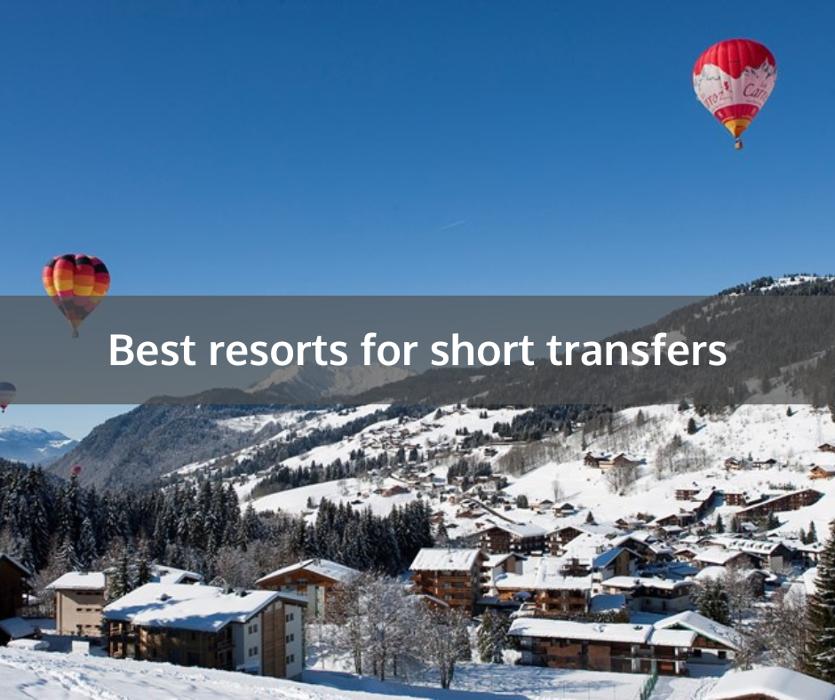 Best Resorts For Short Transfers