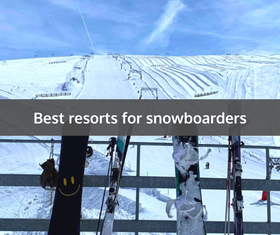 Best Resorts For Snowboarders